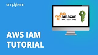 What is AWS Security? - AWS IAM Tutorial 2021 | AWS Identity And Access Management (IAM) | AWS Tutorial | Simplilearn