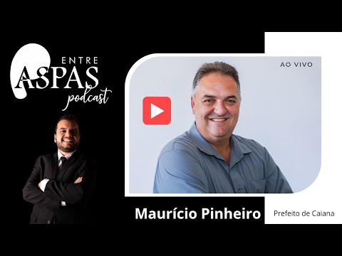 #19 Mauricio Pinheiro - Prefeito de Caiana MG