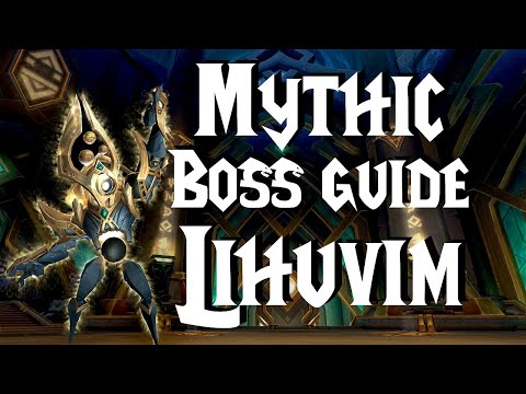 Mythic Lihuvim  (FATED) - Boss Guide | Sepulcher of the First Ones