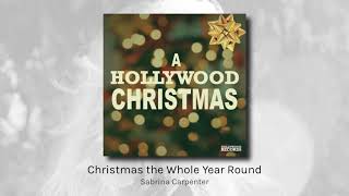 Christmas the Whole Year Round - Sabrina Carpenter (audio)