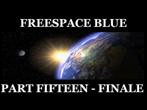 Freespace 2 SCP: Freespace Blue - Part 15 FINALE (Missions 28-30)