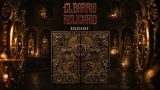 El Barrio - Relicario - Relicario