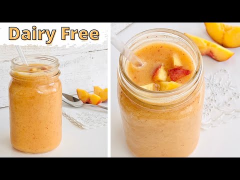 Peach Smoothie Recipe Without Yogurt / 3 Ingredient Dairy Free Smoothie