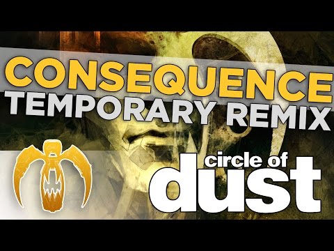 Video thumbnail for Consequence [Temporary Remix]