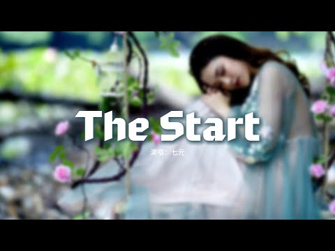 七元 - The Start（英文版《後來遇見他》）『Every time we touch，it's written in these stars。』【動態歌詞MV】