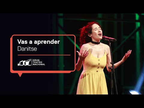 Vas a aprender | Danitse en el Gran Teatro Nacional