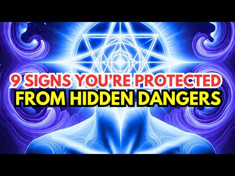 9 Signs You’re Protected From Things You’ll Never See | Chosen One