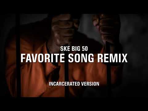 FAVORITE SONG - SKE Big 50 (TOOSII REMIX)