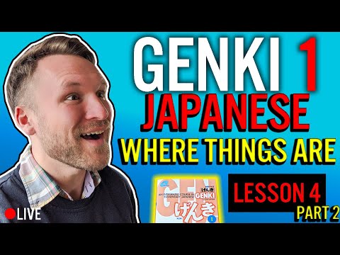 GENKI 1: Lesson 4 | Part TWO | WHERE THINGS ARE in Japanese