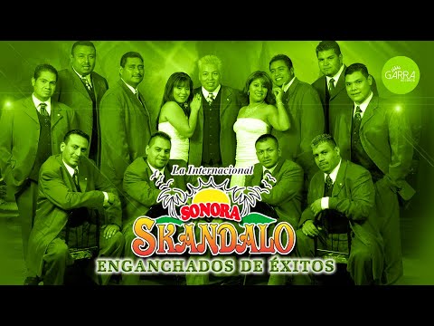 Sonora Skandalo - ENGANCHADO DE ÉXITOS