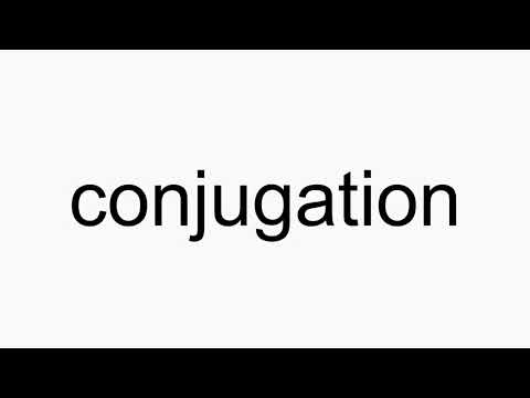 How to pronounce conjugation