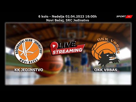Basketball  live now   KK JEDINSTVO Novi Bečej - OKK VRBAS Vrbas U15 KL – PLAY OFF