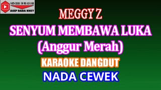 Download lagu KARAOKE DANGDUT SENYUM MEMBAWA LUKA (ANGGUR MERAH) MEGGY Z (COVER) NADA CEWEK Eminor mp3