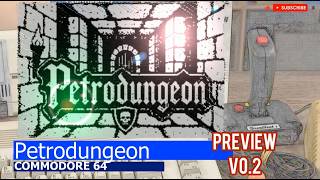 Commodore 64 -=Petrodungeon=- preview v0.2