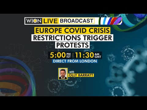 WION Live Broadcast | Protests in Europe over Covid curbs | National lockdown in Austria