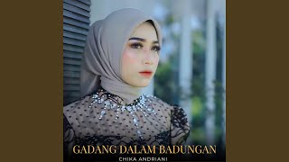 Download lagu Gadang Dalam Badungan mp3