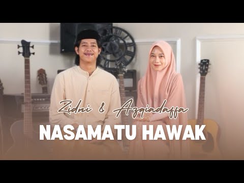 NASAMATU HAWAK - AZQIADAFFA & ZIDNI ALFARITSI || cover