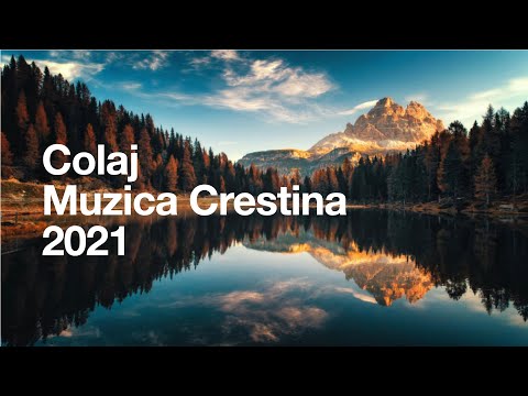 Colaj de Muzica  Crestina 2021 #1 ( Cantari Crestine )