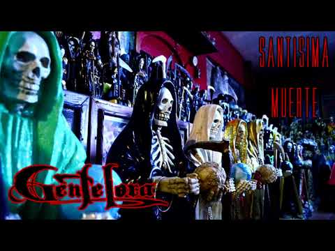 Gente Loca - Santísima Muerte
