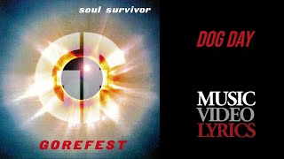 Gorefest - Dog Day (Lyrics)