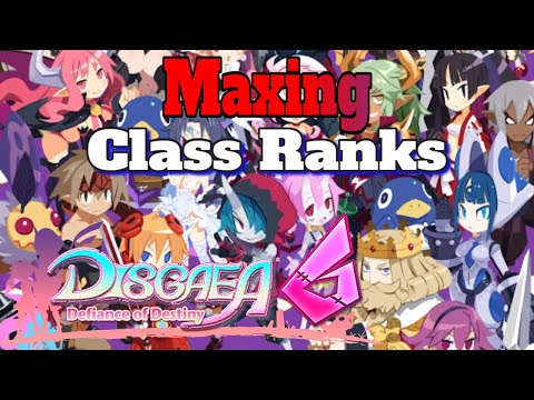 Disgaea 6: Defiance of Destiny Guide to Maxing Class Ranks (Guide)