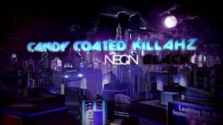 CCK (Candy Coated Killahz) - Neon Black (Official Video) @ThisIsCCK