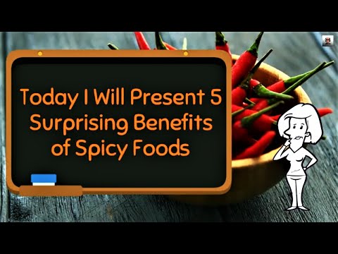 5 Surprising Benefits of Spicy Foods