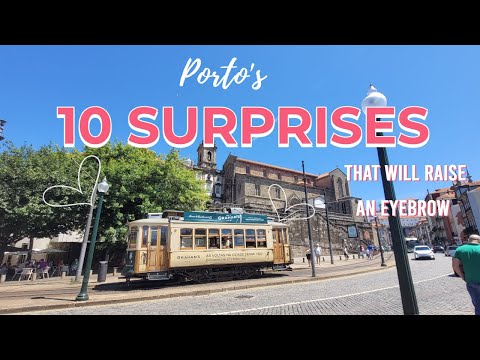 Portugal, Porto's 10 surprises, that will rise your eyebrow
