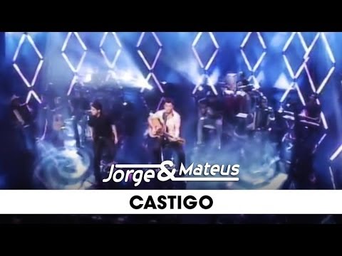 Jorge & Mateus - Castigo - [DVD Ao Vivo Em Goiânia] - (Clipe Oficial)