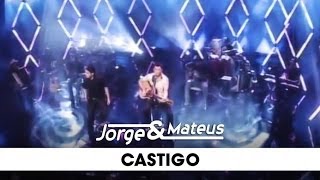 Jorge &amp; Mateus - Castigo - [DVD Ao Vivo Em Goiânia] - (Clipe Oficial)