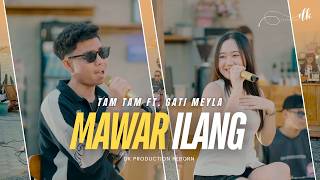 Download lagu Tam Tam Feat. Gati Meyla - MAWAR ILANG || DK PRODUCTION Reborn At Tabur Tuai mp3 Download lagu Tam Tam Feat. Gati Meyla - MAWAR ILANG || DK PRODUCTION Reborn At Tabur Tuai mp3