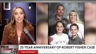 25 years after infamous Robert Fisher murders and disappearance, his sister and detective reflect...