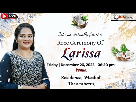 Roce Ceremony of Larissa | Thenkabettu | December 26, 2025