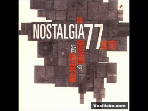 The Nostalgia 77 Octet - Journey Home