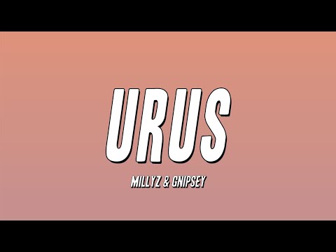 Millyz & GNipsey - URUS (Lyrics)