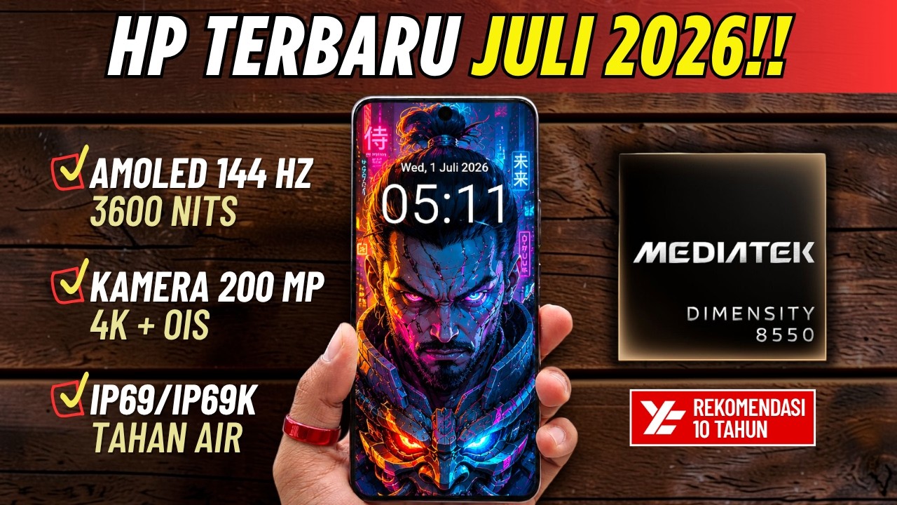 Akhirnya Datang‼️ 5 HP RILISAN BULAN JULI 2026