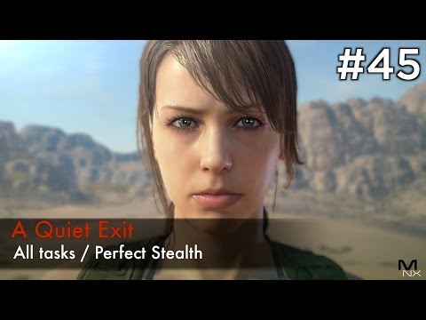 【MGSV:TPP】Episode 45 : A Quiet Exit (S Rank/All Tasks/Perfect Stealth)