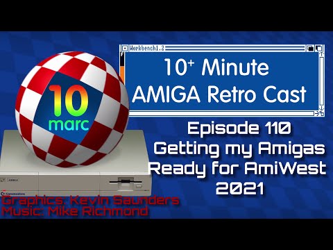 Getting my Amigas ready for AmiWest - Episode 110