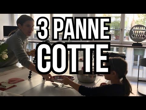 🇮🇹 Panna Cotta in tre varianti, un gioco da ragazzi