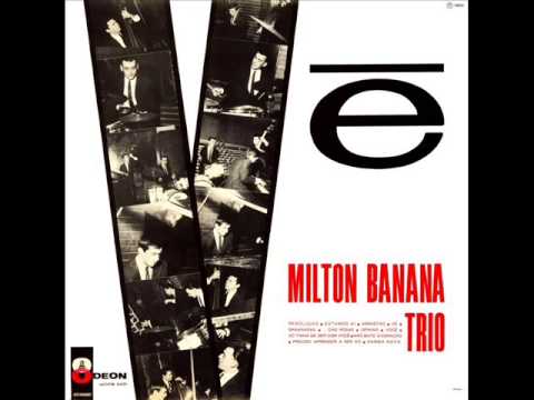 Milton Banana Trio - Estamos Aí