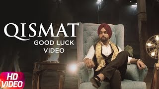 Qismat  Good Luck Video  Ammy Virk  Sargun Mehta  