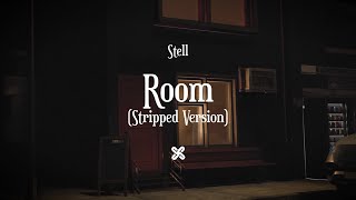 Download lagu Stell 'Room (Stripped)' Lyric Video mp3 Download lagu Stell 'Room (Stripped)' Lyric Video mp3