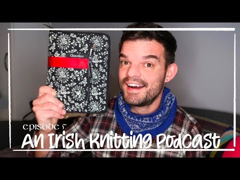 An Irish Knitting Podcast - Chiaogoo interchangeable needles, Arne & Carlos knits and YARN GIVEAWAY