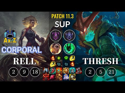 AXIZ Corporal Rell vs Thresh Sup - KR Patch 11.3