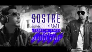 **DEMBOW** DJ Steve Nieves Official Remix Sostre - Perdoname