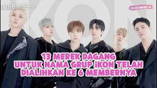 Download lagu iKON Resmi Kuasai Semua Merek Dagang Grup Setelah Keluar dari YG Entertainment mp3