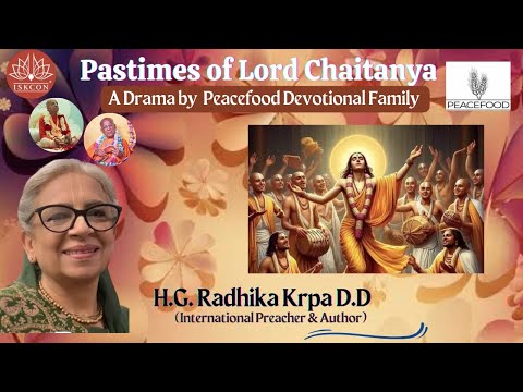 " Pastimes of Lord Caityana" A Drama by Peacefood Devotional Family