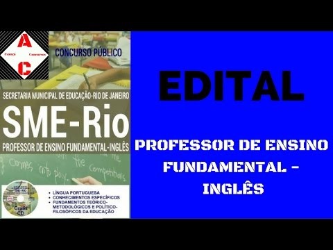Edital Concurso SME-RIO 2017 - Professor de Ensino Fundamental - Inglês