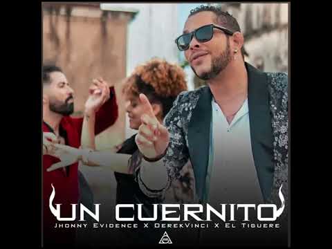 Jhonny Evidence X Derek Vinci X El Tiguere - Un Cuernito (Bachata 2023)