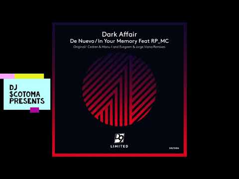 Dark Affair   In Your Memory ft  RP MC (Evegrem & Jorge Viana Remix)